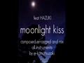 moonlight kiss feat HAZUKI(Extended 12 Deep House Remix)